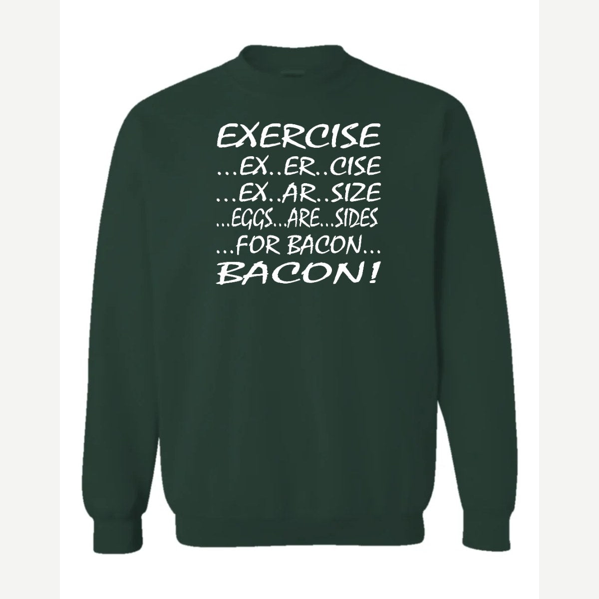 Eggs are sides — Crewneck Sweatshirt / Forest Green
