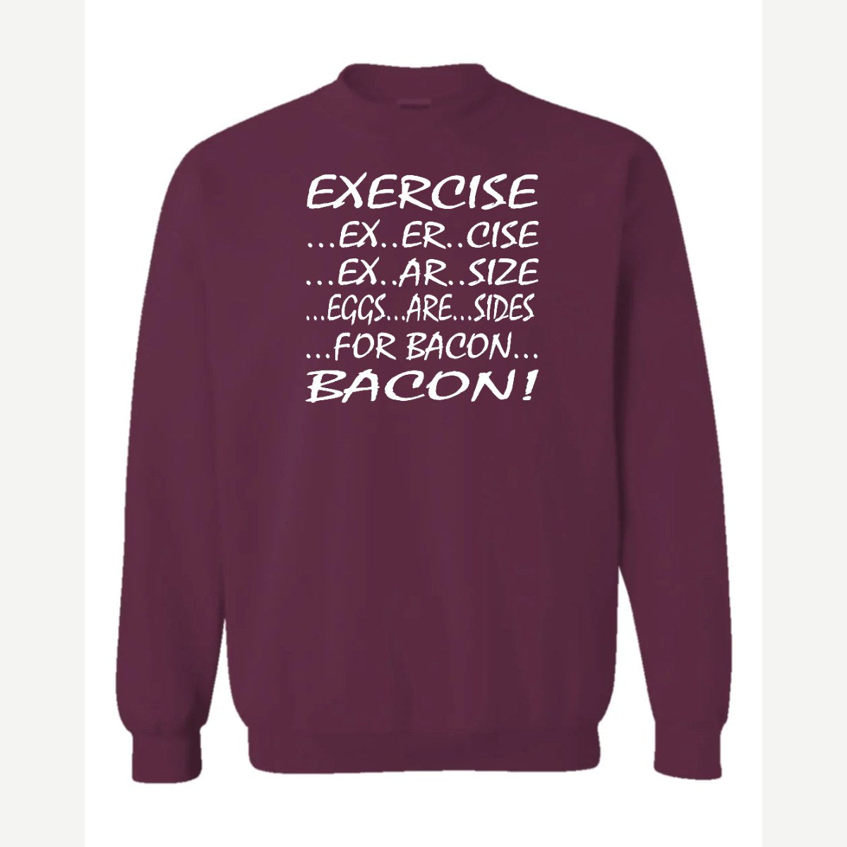 Eggs are sides — Crewneck Sweatshirt / Maroon