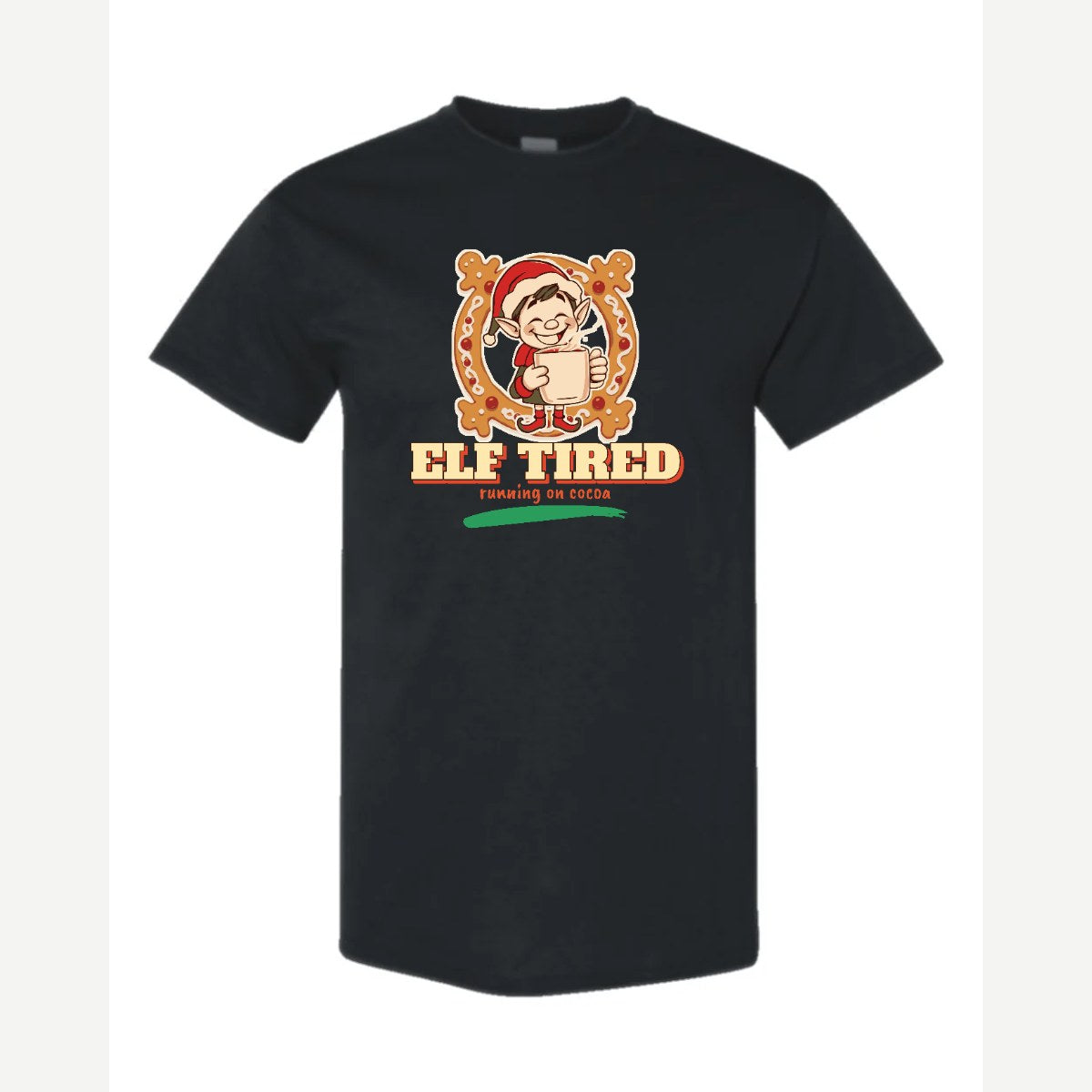 Elf Tired — Classic Tee / Black