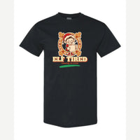 Elf Tired — Classic Tee / Black