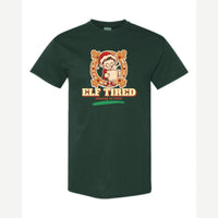 Elf Tired — Classic Tee / Forest Green