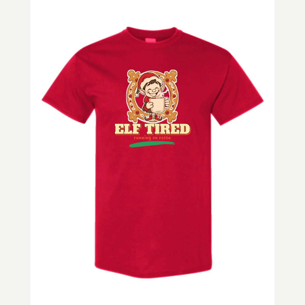 Elf Tired — Classic Tee / Red