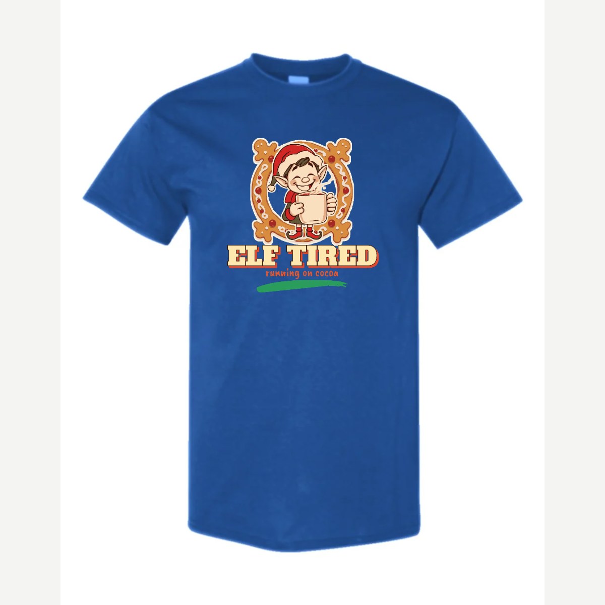 Elf Tired — Classic Tee / Royal