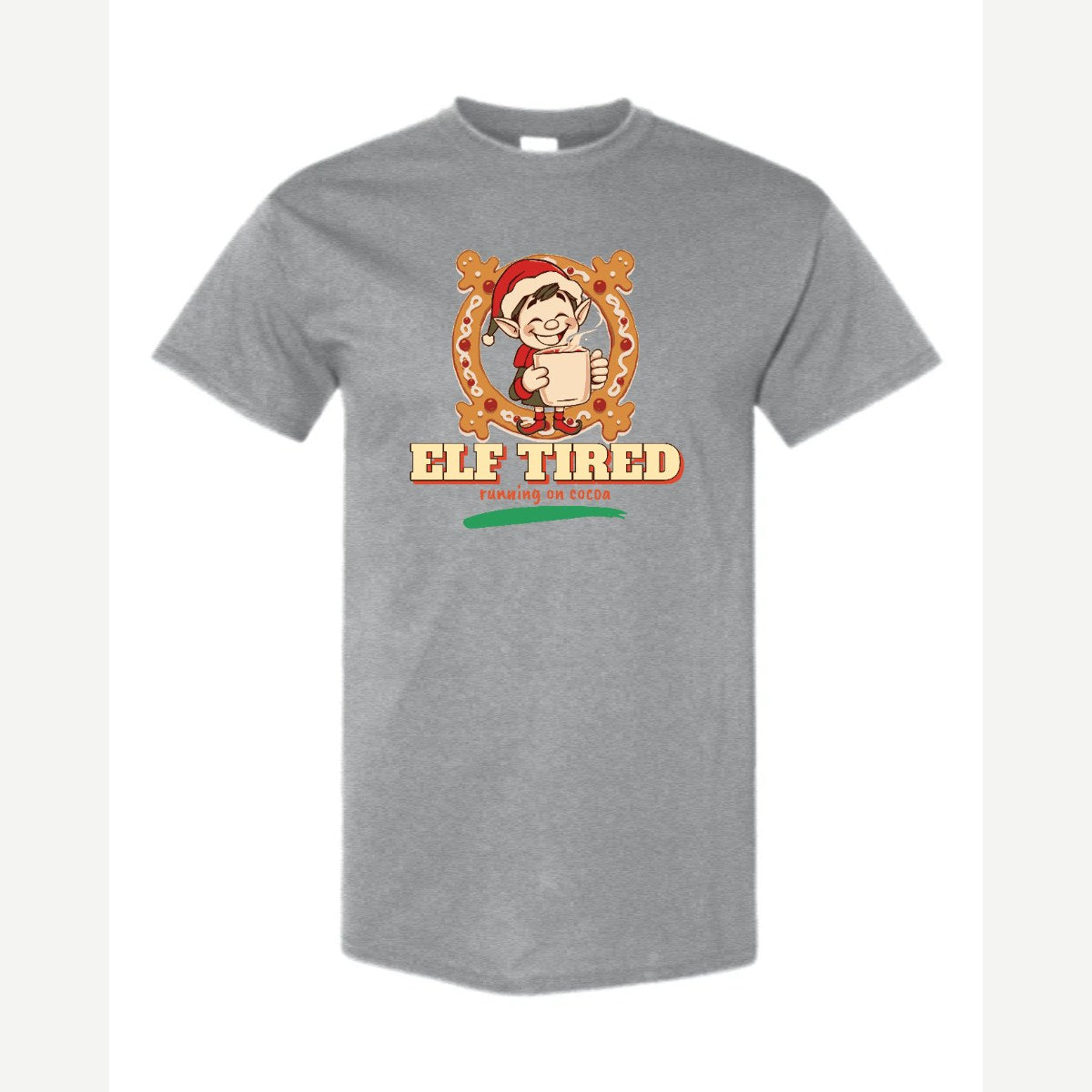 Elf Tired — Classic Tee / Sport Grey