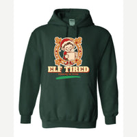 Elf Tired — Hoodie / Forest Green