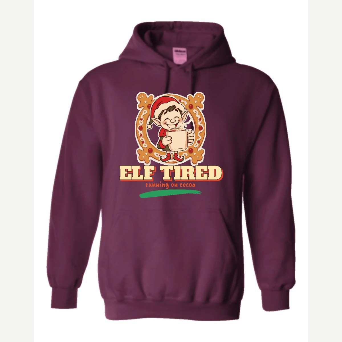 Elf Tired — Hoodie / Maroon
