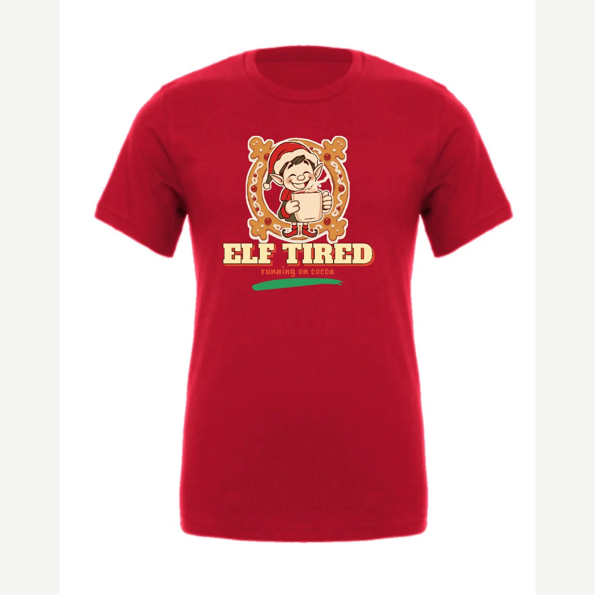 Elf Tired — Premium Tee / Red