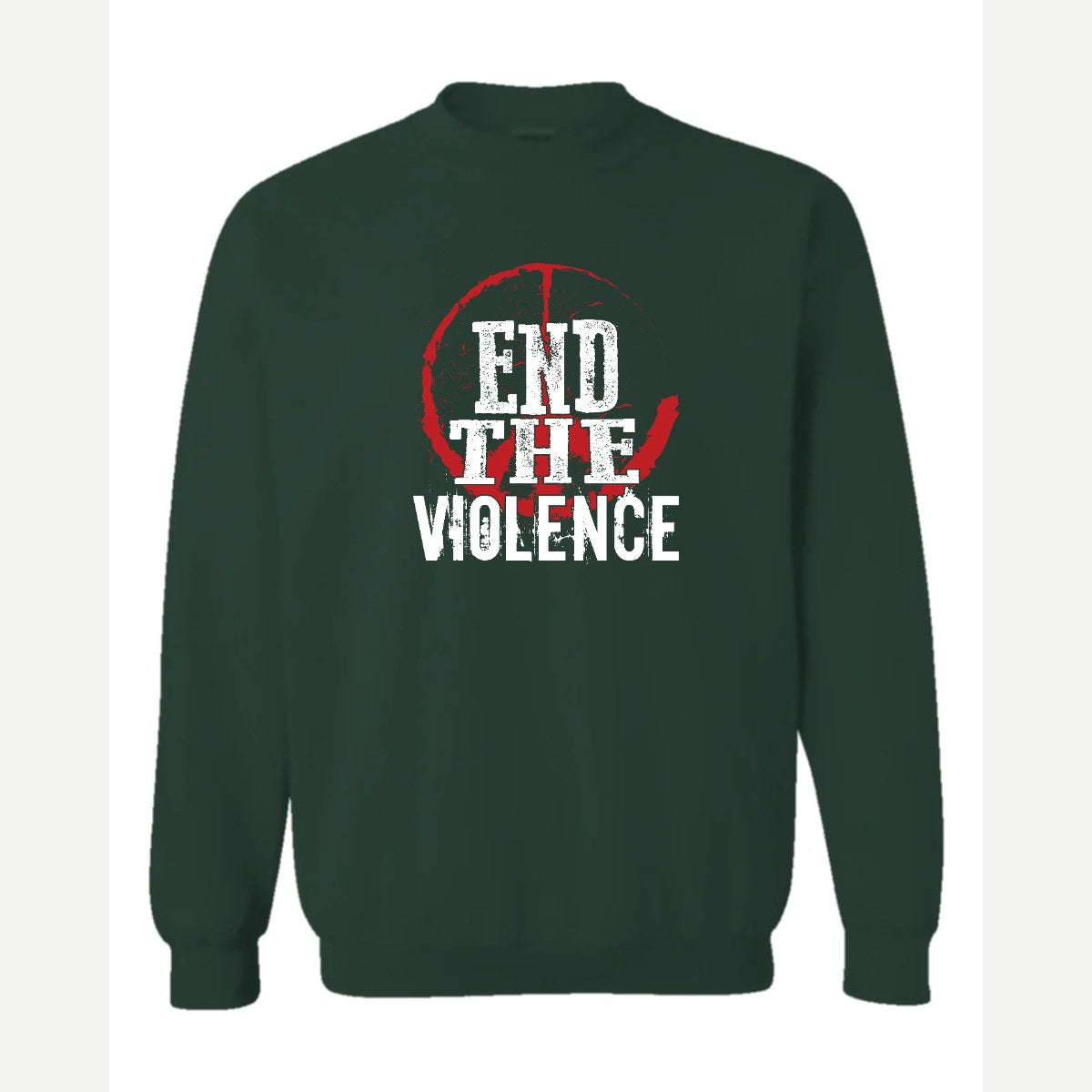 End the Violence — Crewneck Sweatshirt / Forest Green