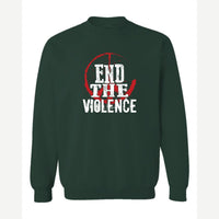 End the Violence — Crewneck Sweatshirt / Forest Green