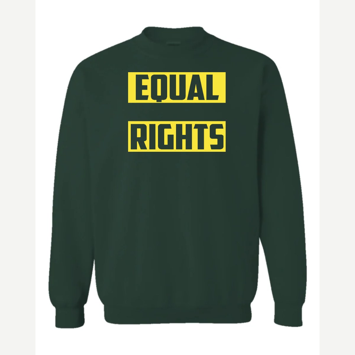 Equal Rights — Crewneck Sweatshirt / Forest Green