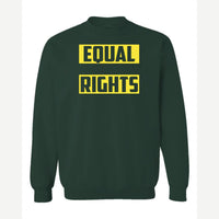 Equal Rights — Crewneck Sweatshirt / Forest Green