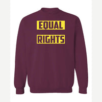 Equal Rights — Crewneck Sweatshirt / Maroon