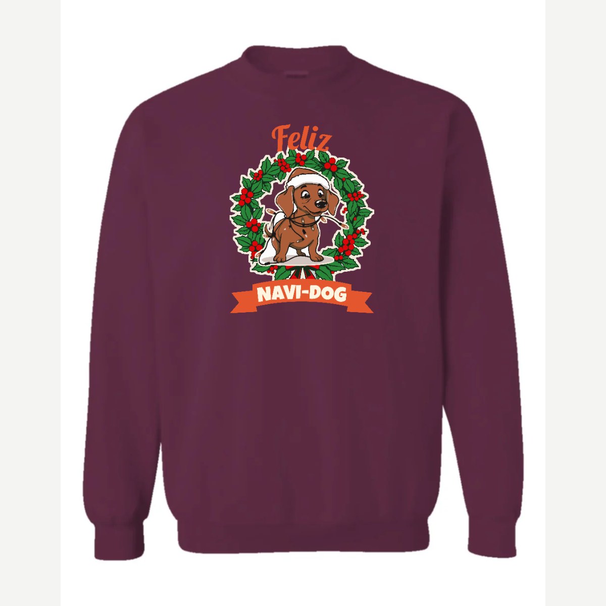 Feliz Navi-Dog — Crewneck Sweatshirt / Maroon