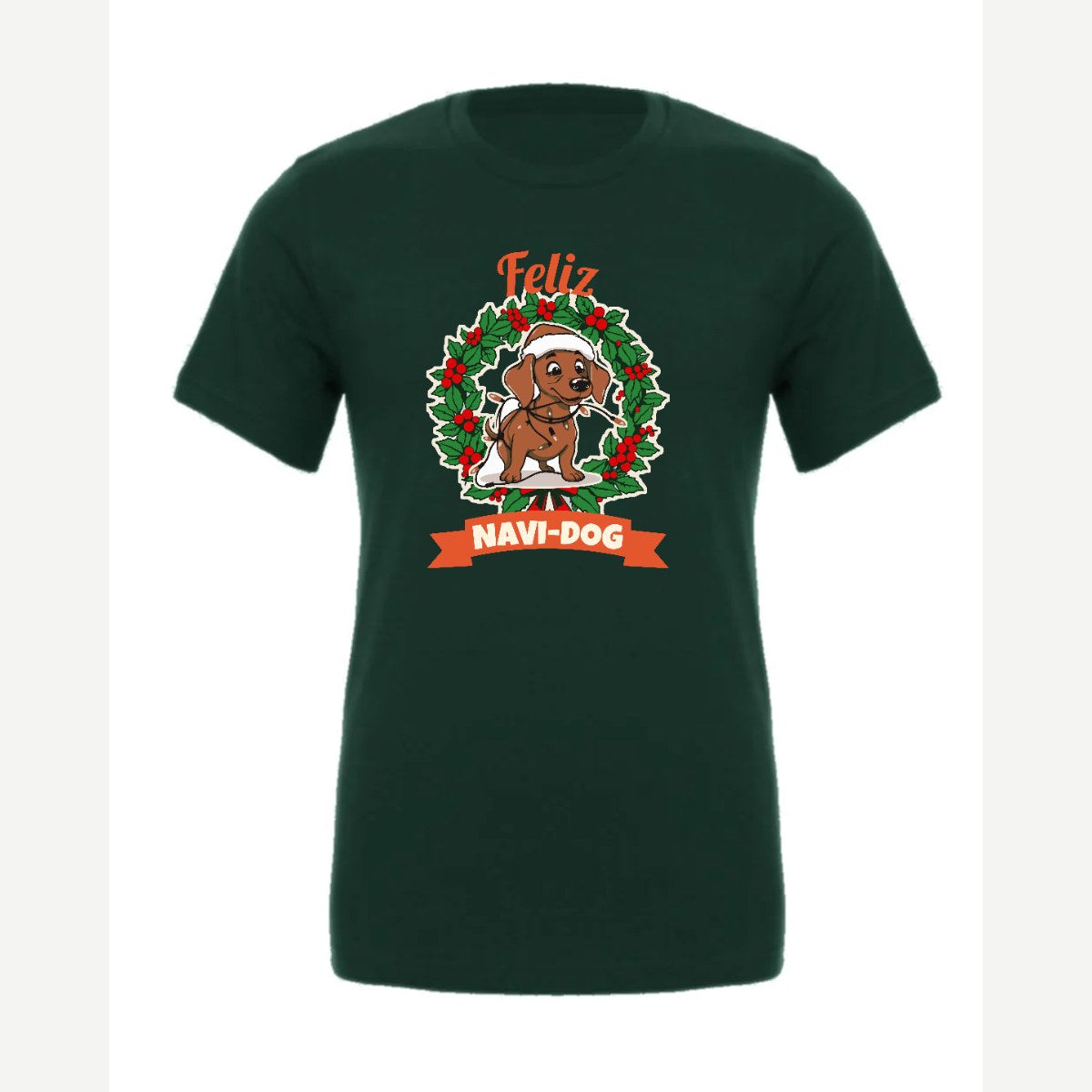 Feliz Navi-Dog — Premium Tee / Forest