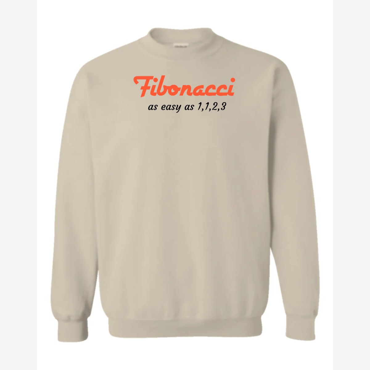 Fibonacci: Easy as 1, 1, 2, 3 — Crewneck Sweatshirt / Sand