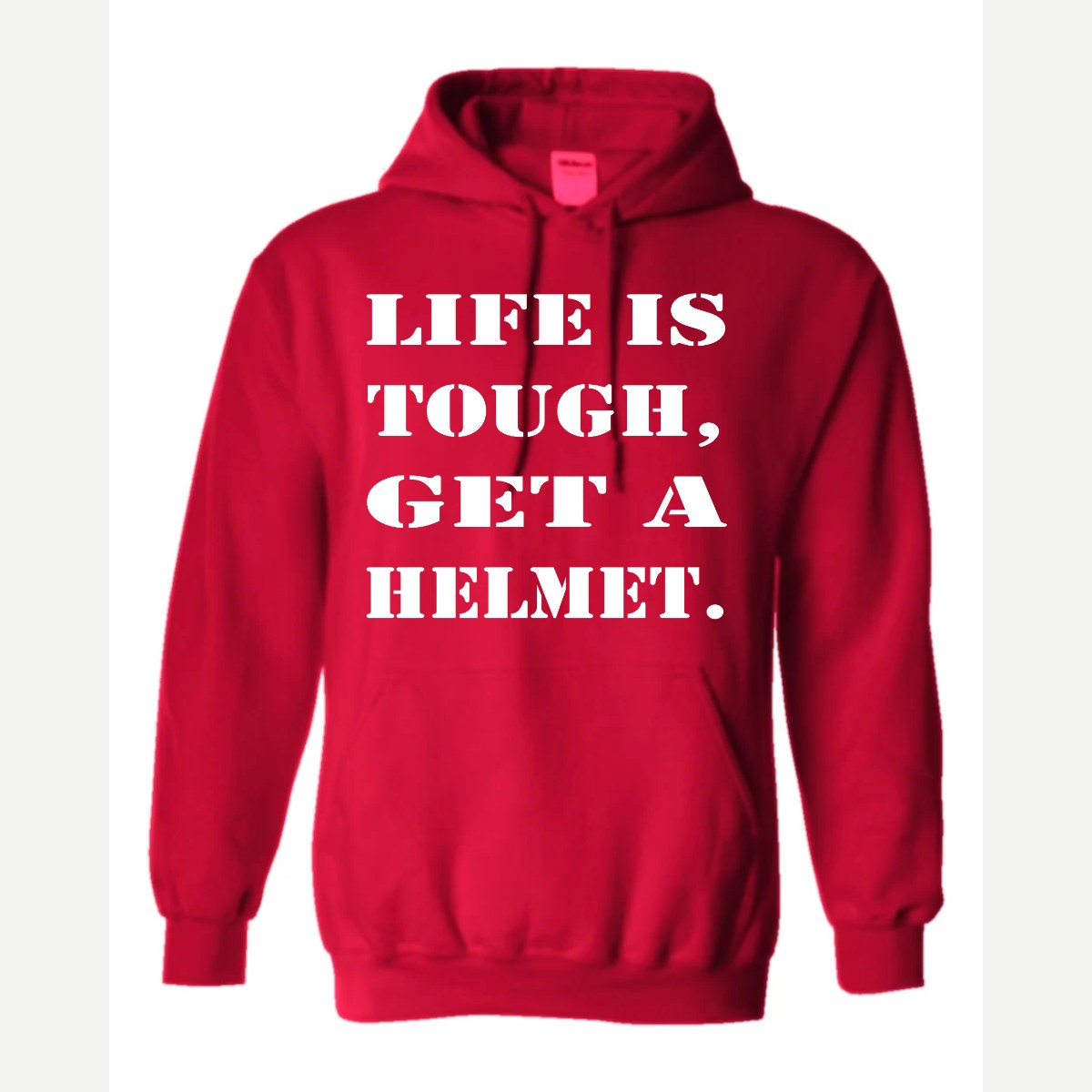 Life Is Tough, Get a Helmet — Hoodie / Red