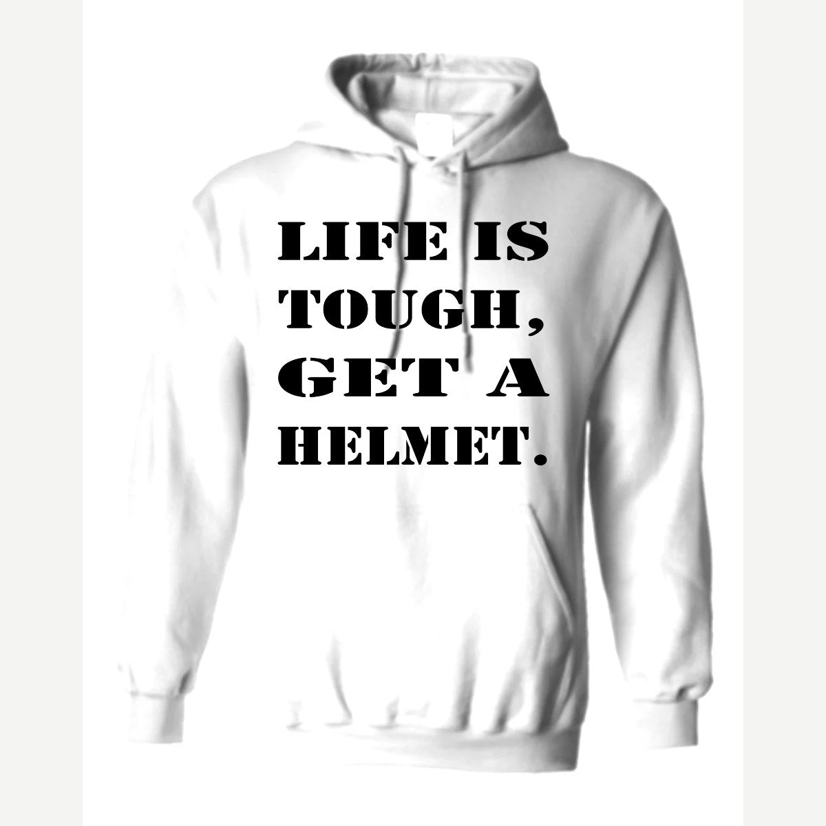Life Is Tough, Get a Helmet — Hoodie / White