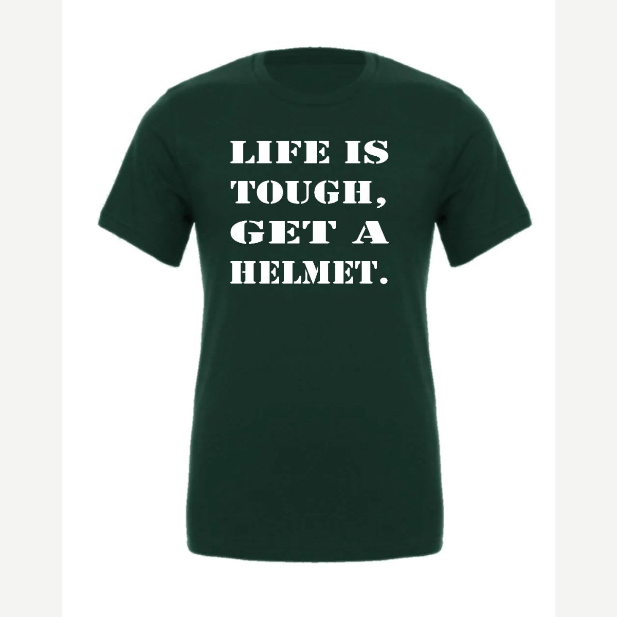 Life Is Tough, Get a Helmet — Premium Tee / Forest