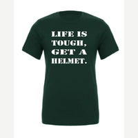 Life Is Tough, Get a Helmet — Premium Tee / Forest