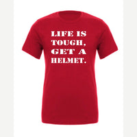Life Is Tough, Get a Helmet — Premium Tee / Red