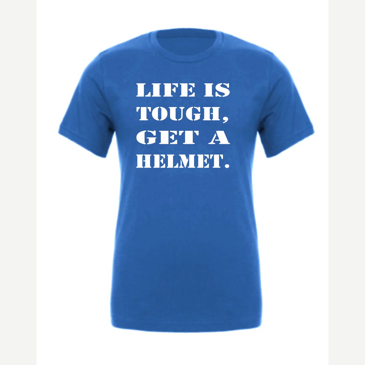 Life Is Tough, Get a Helmet — Premium Tee / True Royal