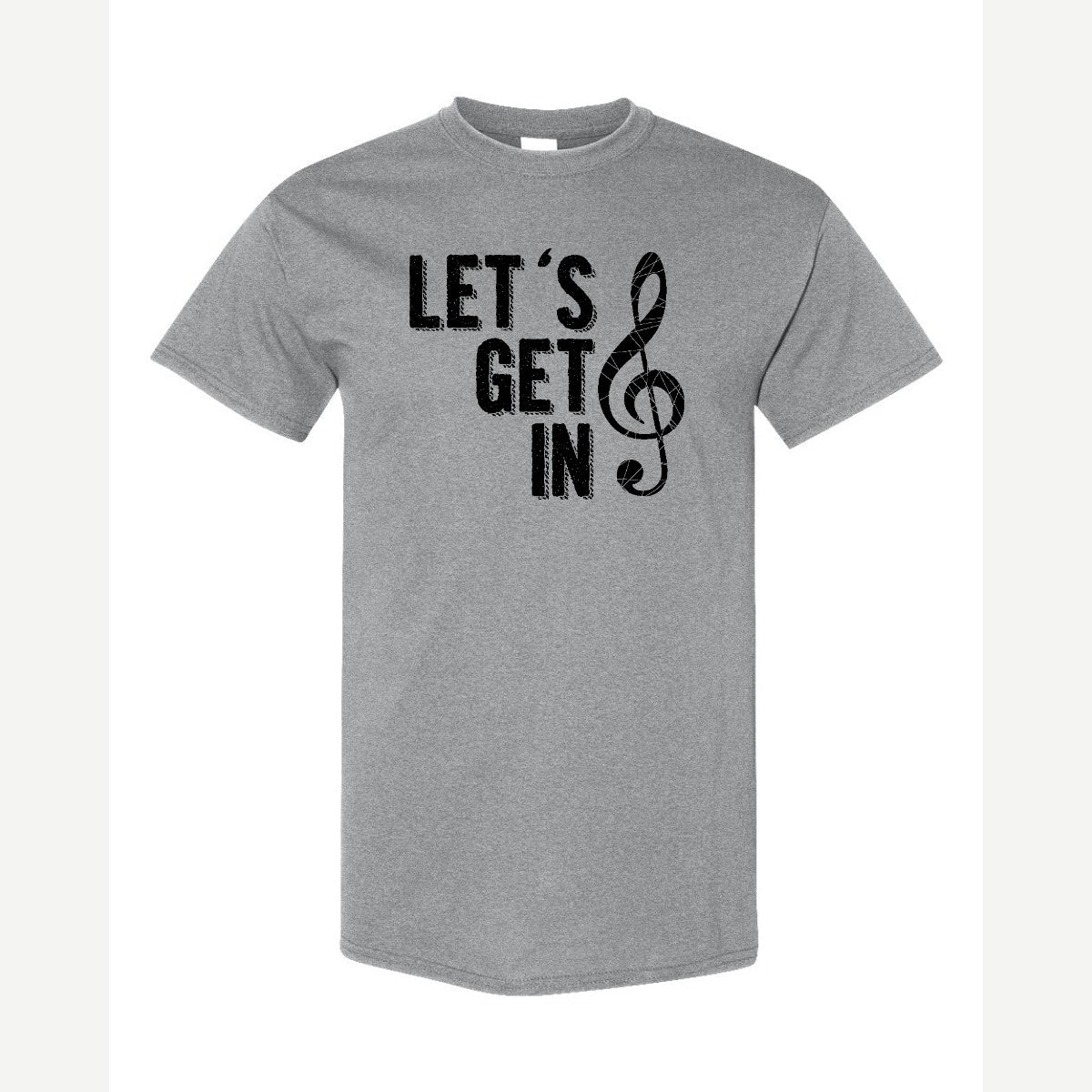 Get in Treble — Classic Tee / Sport Grey