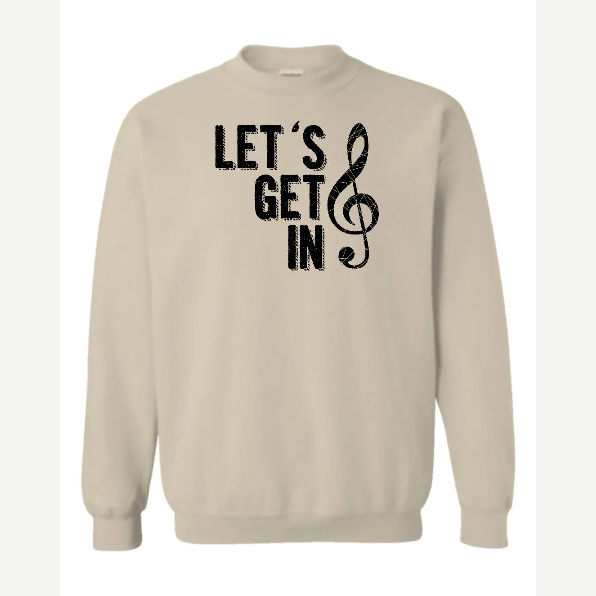 Get in Treble — Crewneck Sweatshirt / Sand