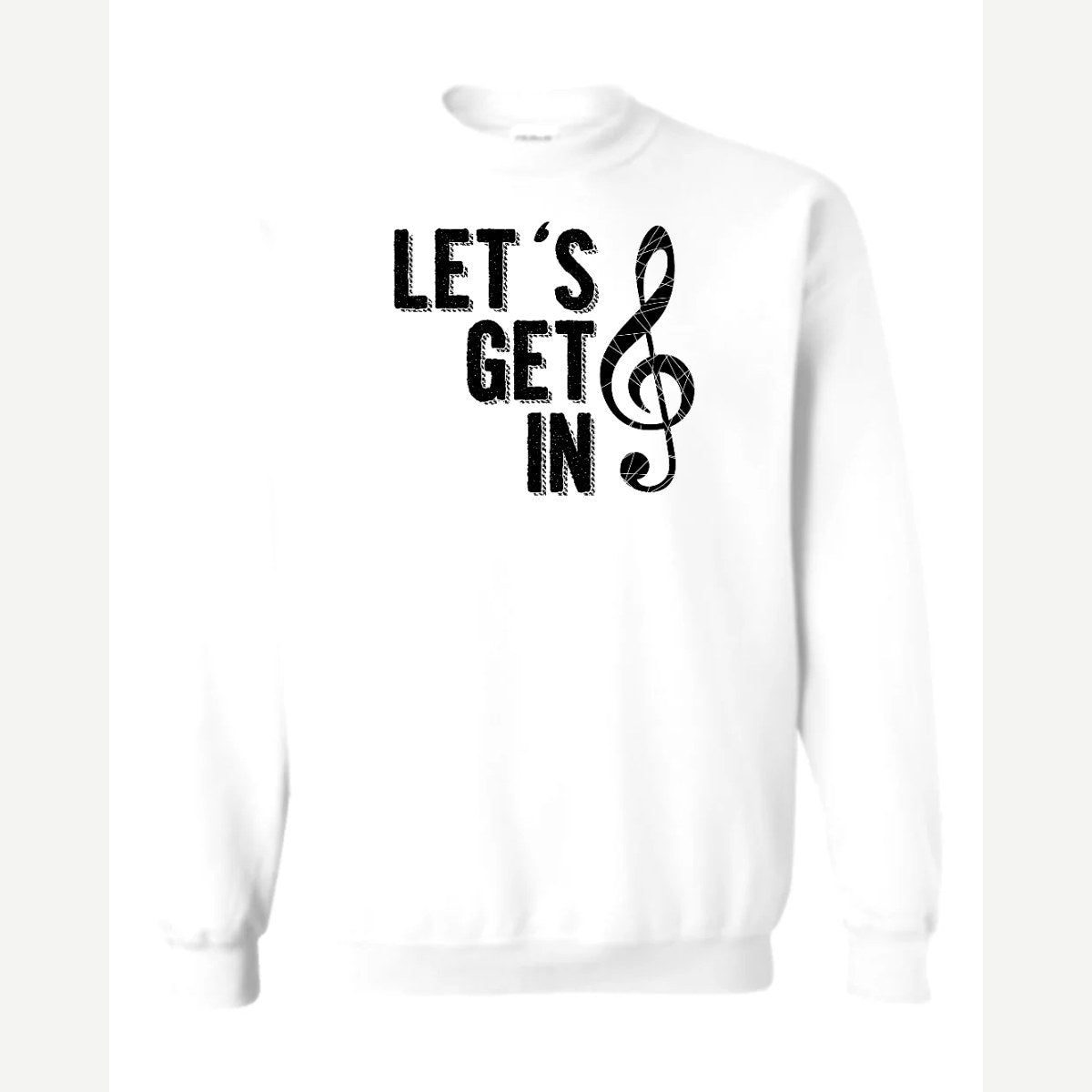 Get in Treble — Crewneck Sweatshirt / White