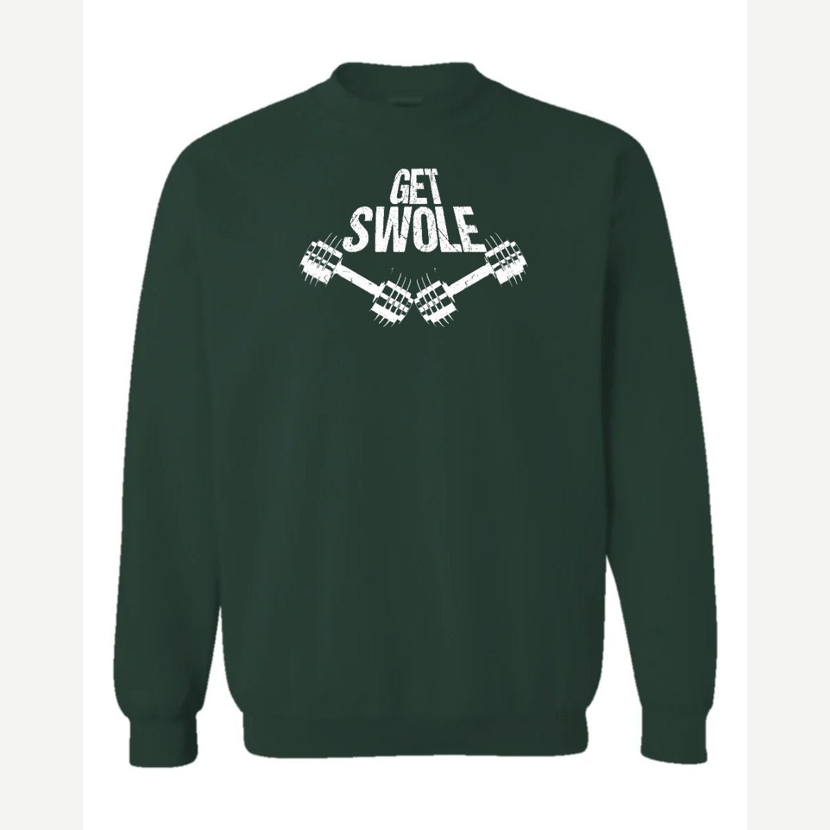 Get Swole — Crewneck Sweatshirt / Forest Green