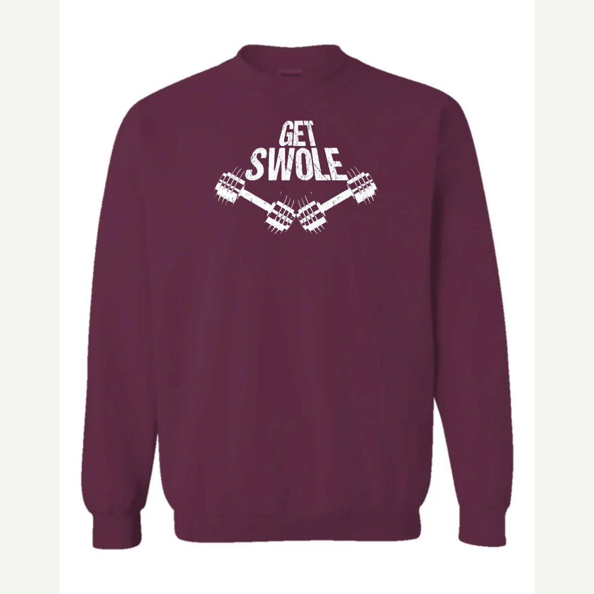 Get Swole — Crewneck Sweatshirt / Maroon