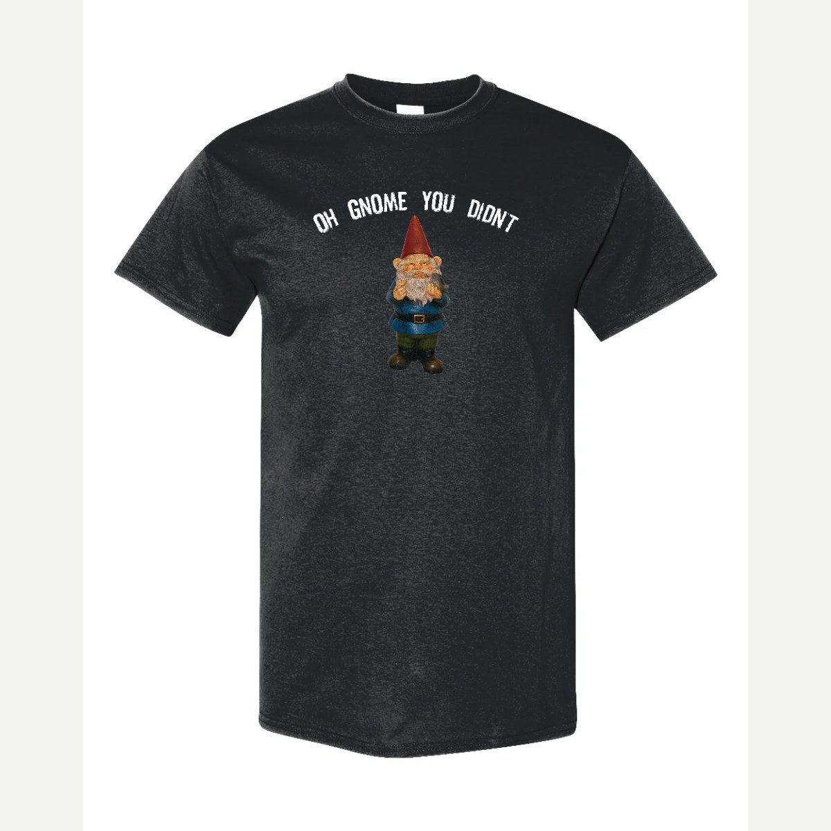 Gnome you didn't — Classic Tee / Black