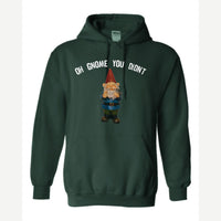 Gnome you didn't — Hoodie / Forest Green