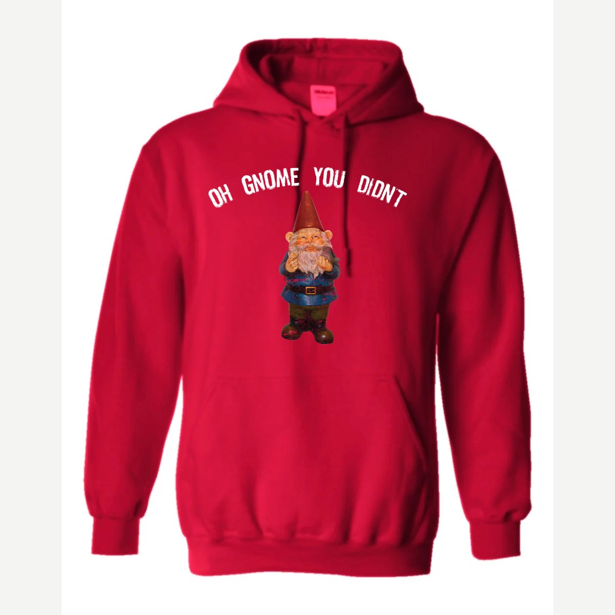 Gnome you didn't — Hoodie / Red