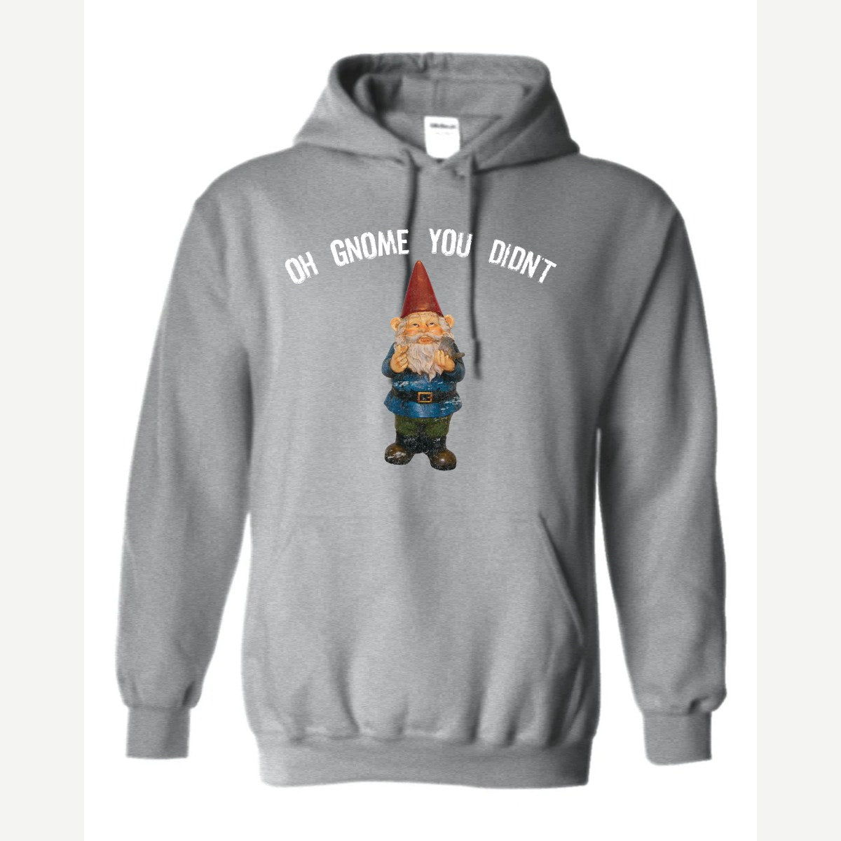 Gnome you didn't — Hoodie / Sport Grey