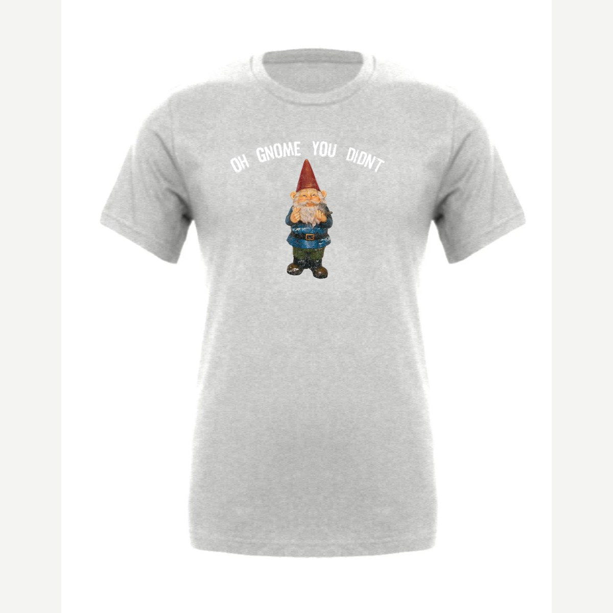 Gnome you didn't — Premium Tee / Athletic Heather