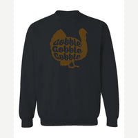 Gobble Gobble Gobble — Crewneck Sweatshirt / Black