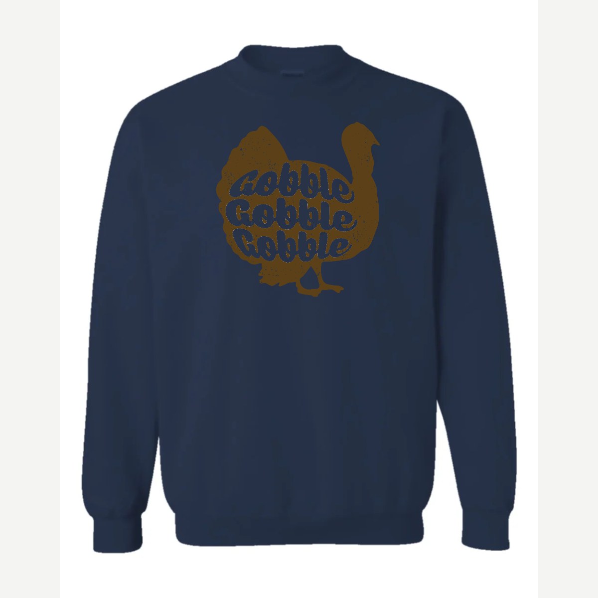 Gobble Gobble Gobble — Crewneck Sweatshirt / Navy
