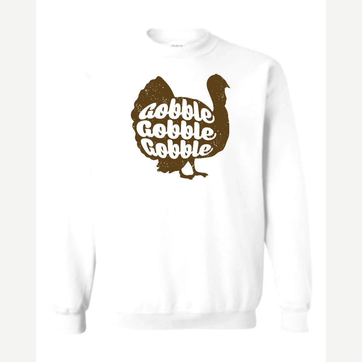 Gobble Gobble Gobble — Crewneck Sweatshirt / White