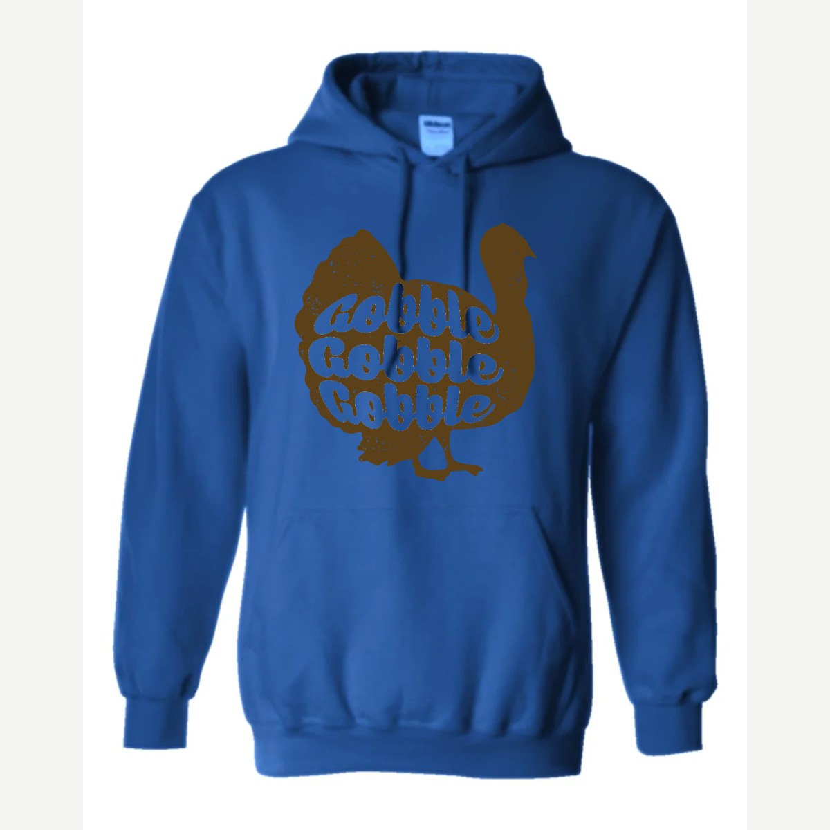 Gobble Gobble Gobble — Hoodie / Royal