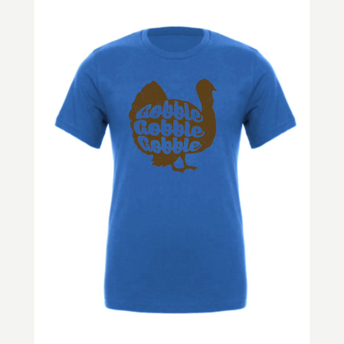 Gobble Gobble Gobble — Premium Tee / True Royal