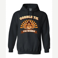 Gobble Til You Wobble — Hoodie / Black