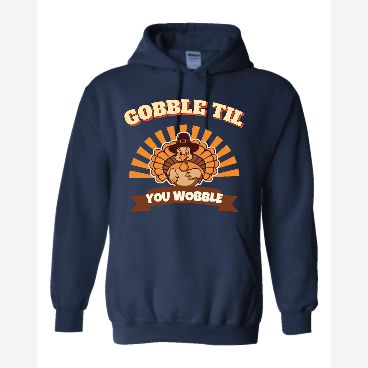 Gobble Til You Wobble — Hoodie / Navy