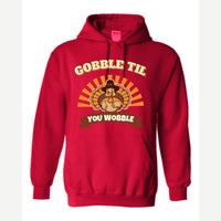 Gobble Til You Wobble — Hoodie / Red