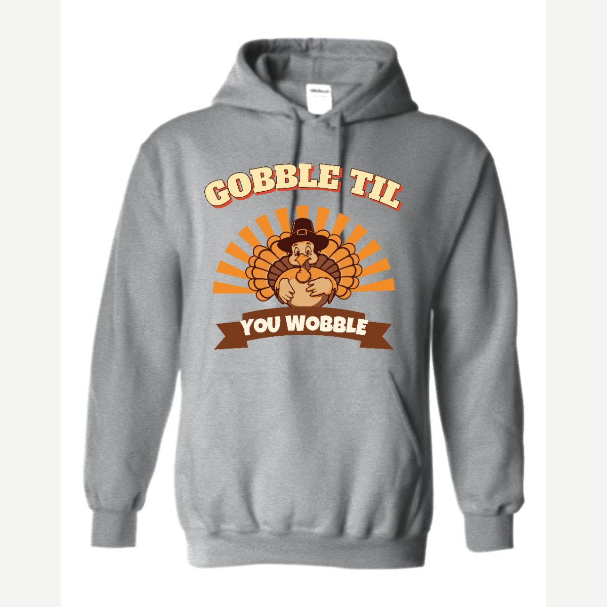 Gobble Til You Wobble — Hoodie / Sport Grey