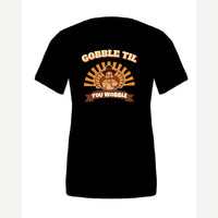 Gobble Til You Wobble — Premium Tee / Black