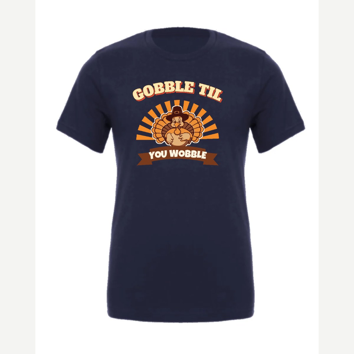 Gobble Til You Wobble — Premium Tee / Navy