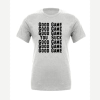 Good Game, Good Game… You Suck — Premium Tee / Athletic Heather