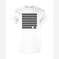 Hahaha... No — Classic Tee / White
