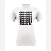 Hahaha... No — Premium Tee / White