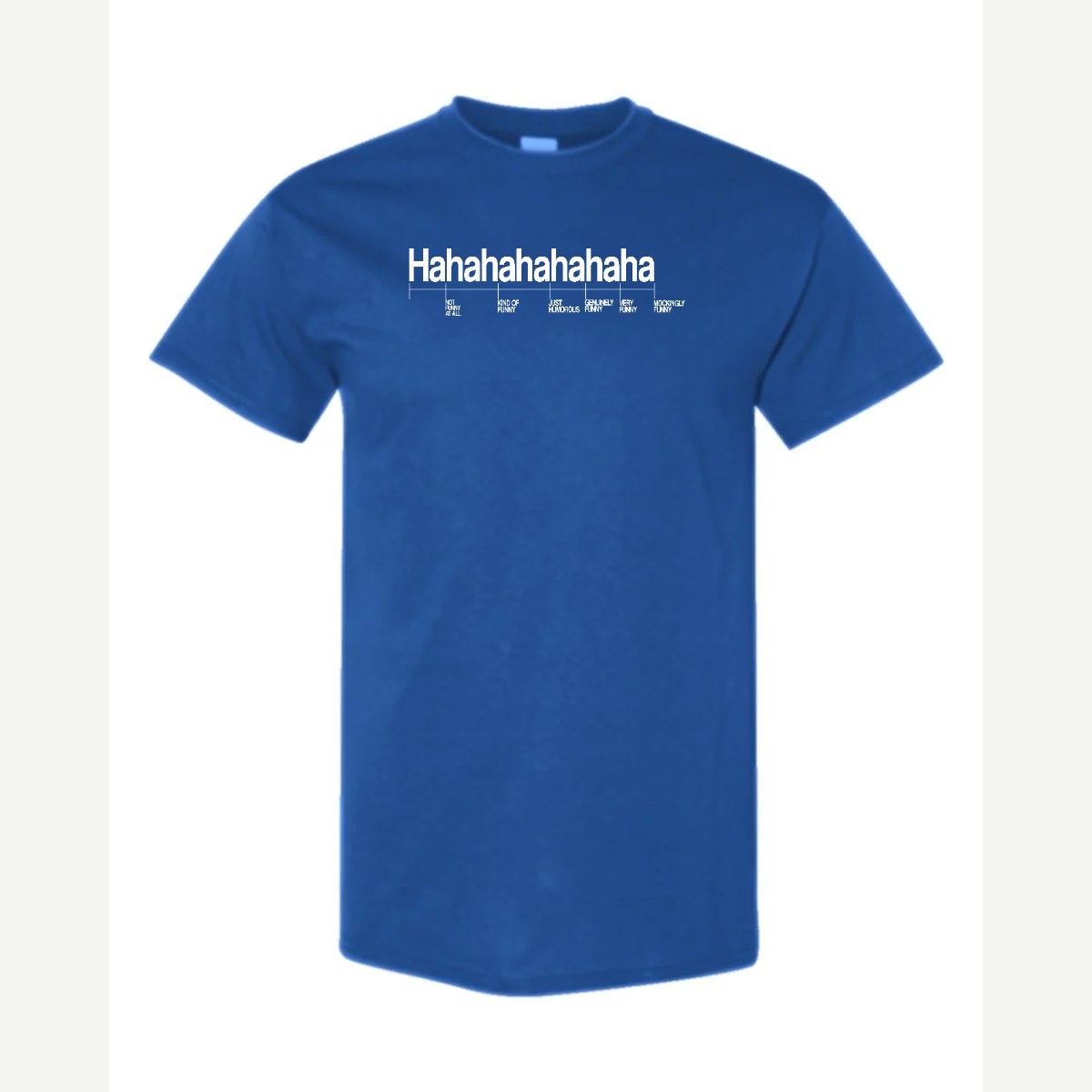 Hahahahahaha (Funny Chart) — Classic Tee / Royal